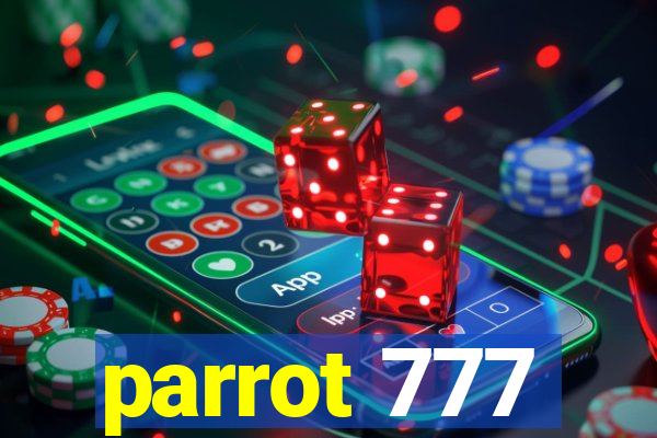 parrot 777